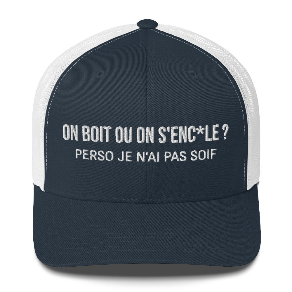 Casquette brodée On boit ou on s'enc*le perso je n'ai pas soif Bleu Marine Blanc - Sedurro