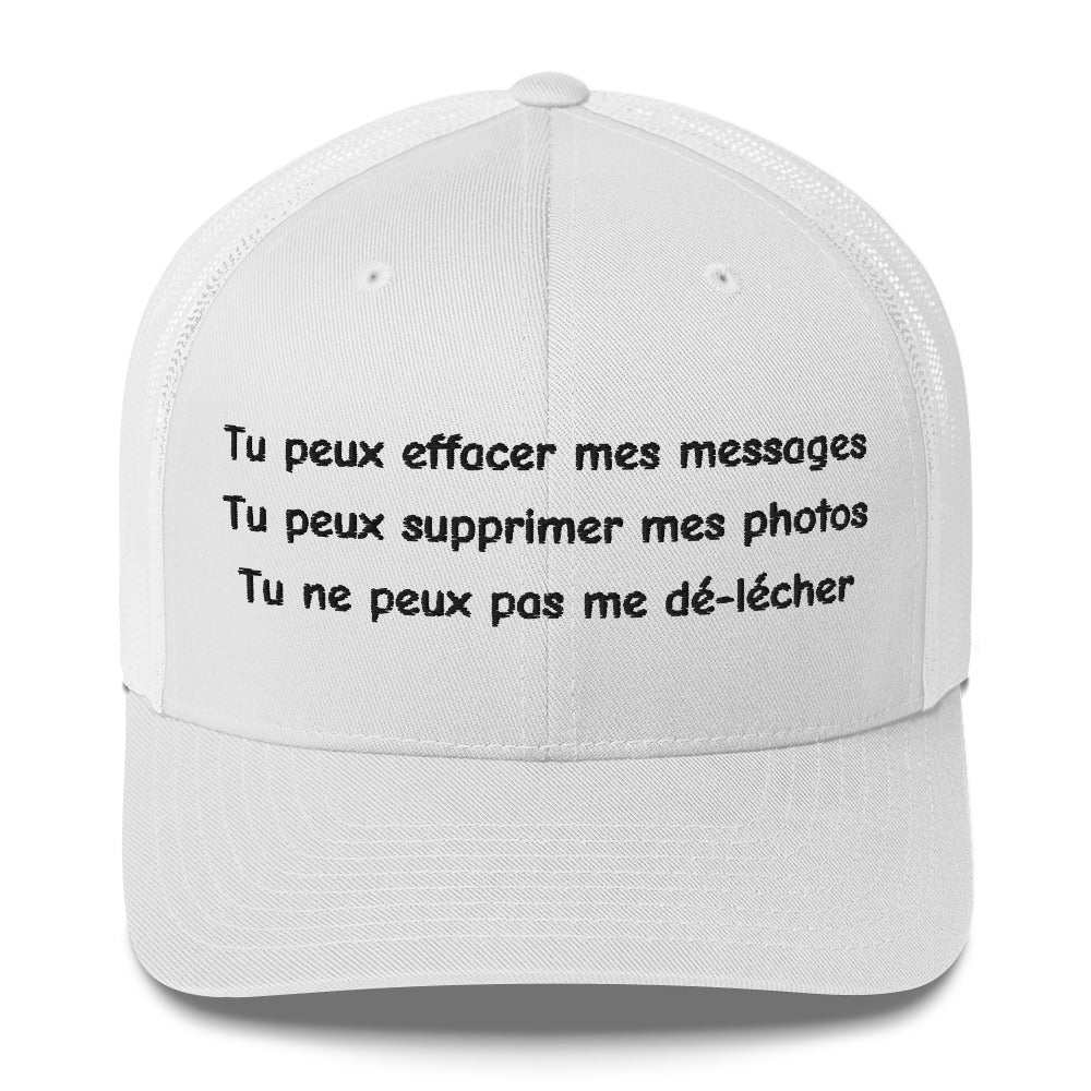 Casquette brodée Tu peux effacer mes messages supprimer mes photos mais pas me dé-lécher Blanc - Sedurro