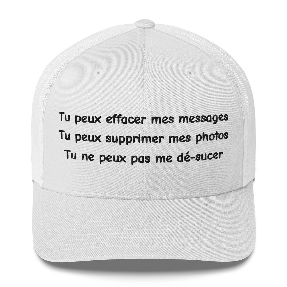 Casquette brodée Tu peux effacer mes messages supprimer mes photos mais pas me dé-sucer Blanc - Sedurro