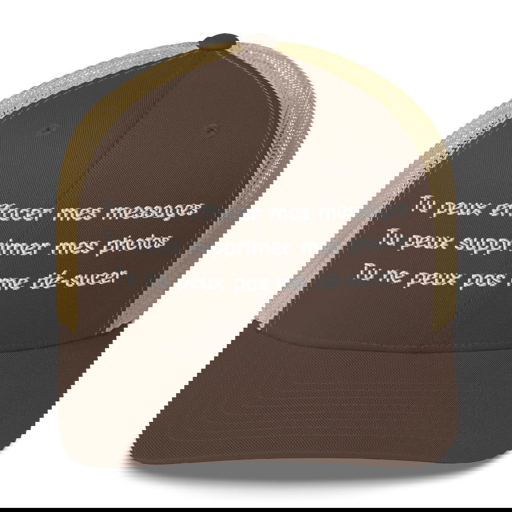 Casquette brodée Tu peux effacer mes messages supprimer mes photos mais pas me dé-sucer Marron Kaki - Sedurro