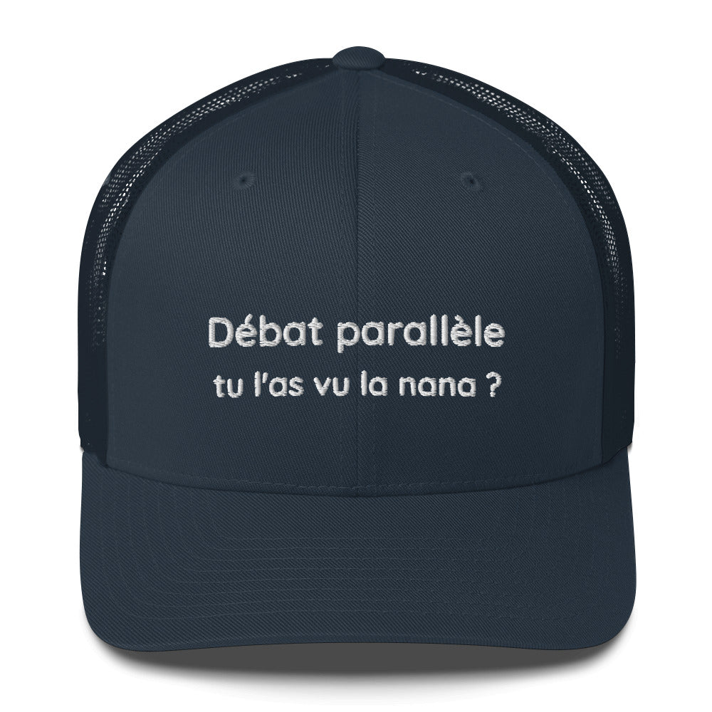 Casquette brodée Débat parallèle tu l'as vu la nana - Sedurro
