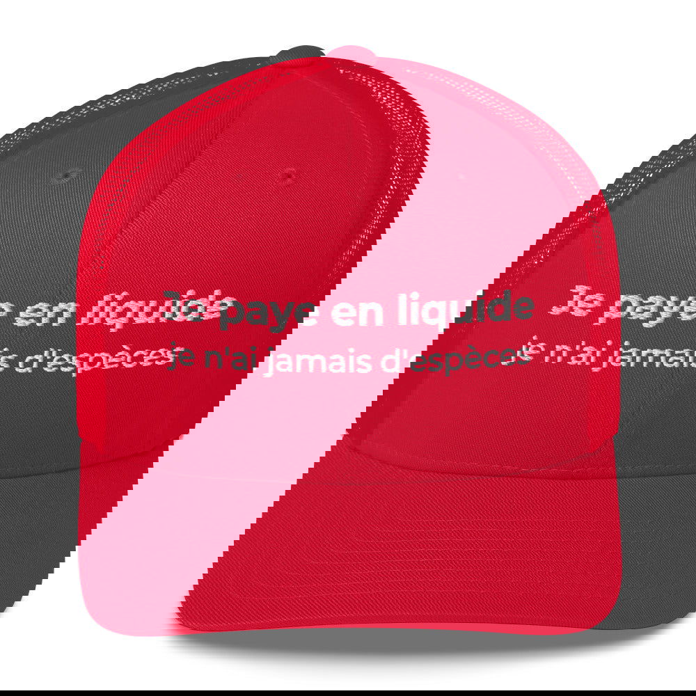 Casquette brodée Je paye en liquide je n'ai jamais d'espèces Rouge - Sedurro