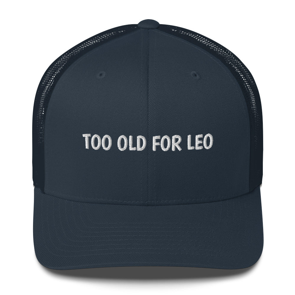 Casquette brodée Too old for Leo - Sedurro