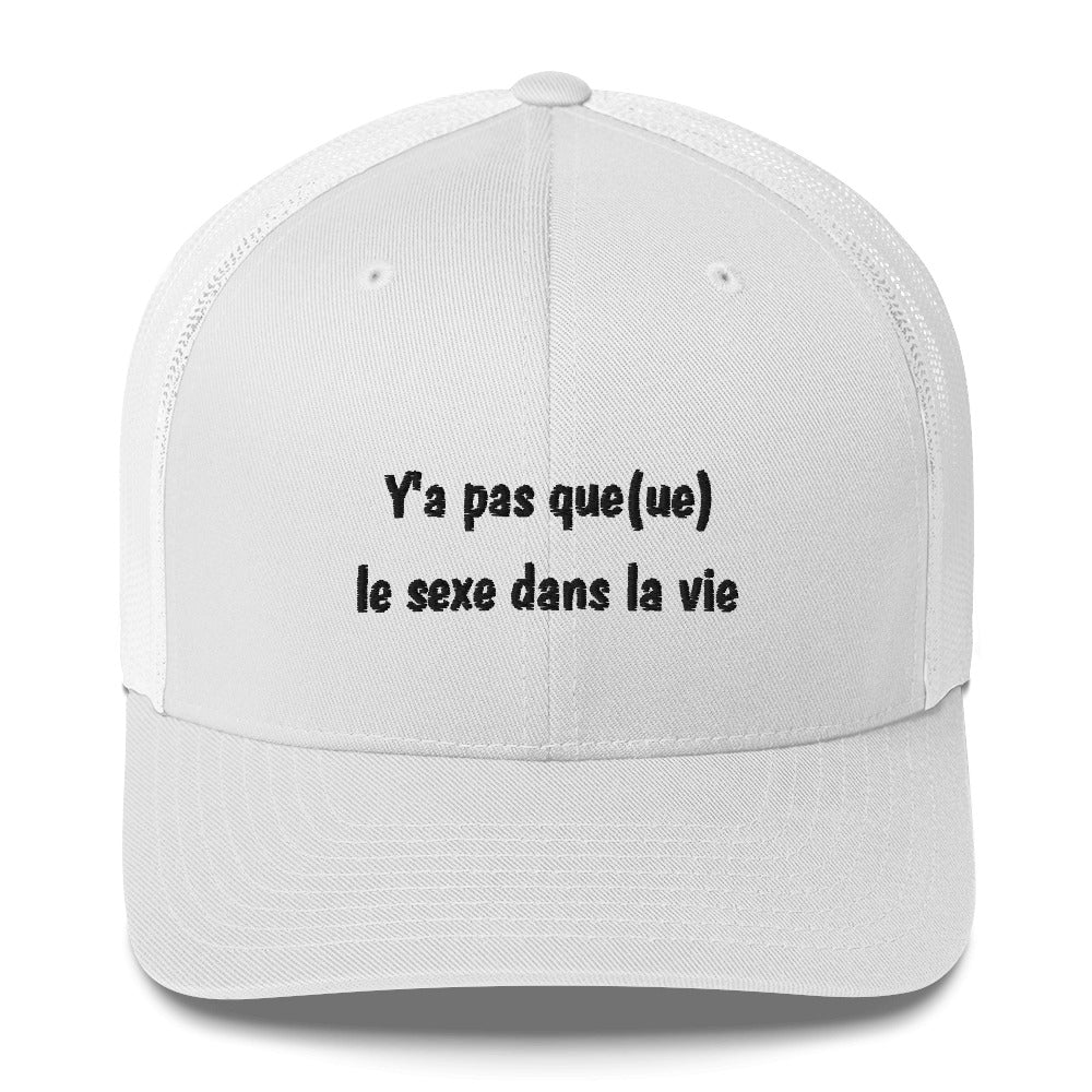 Casquette brodée Y'a pas queue le sexe dans la vie - Sedurro