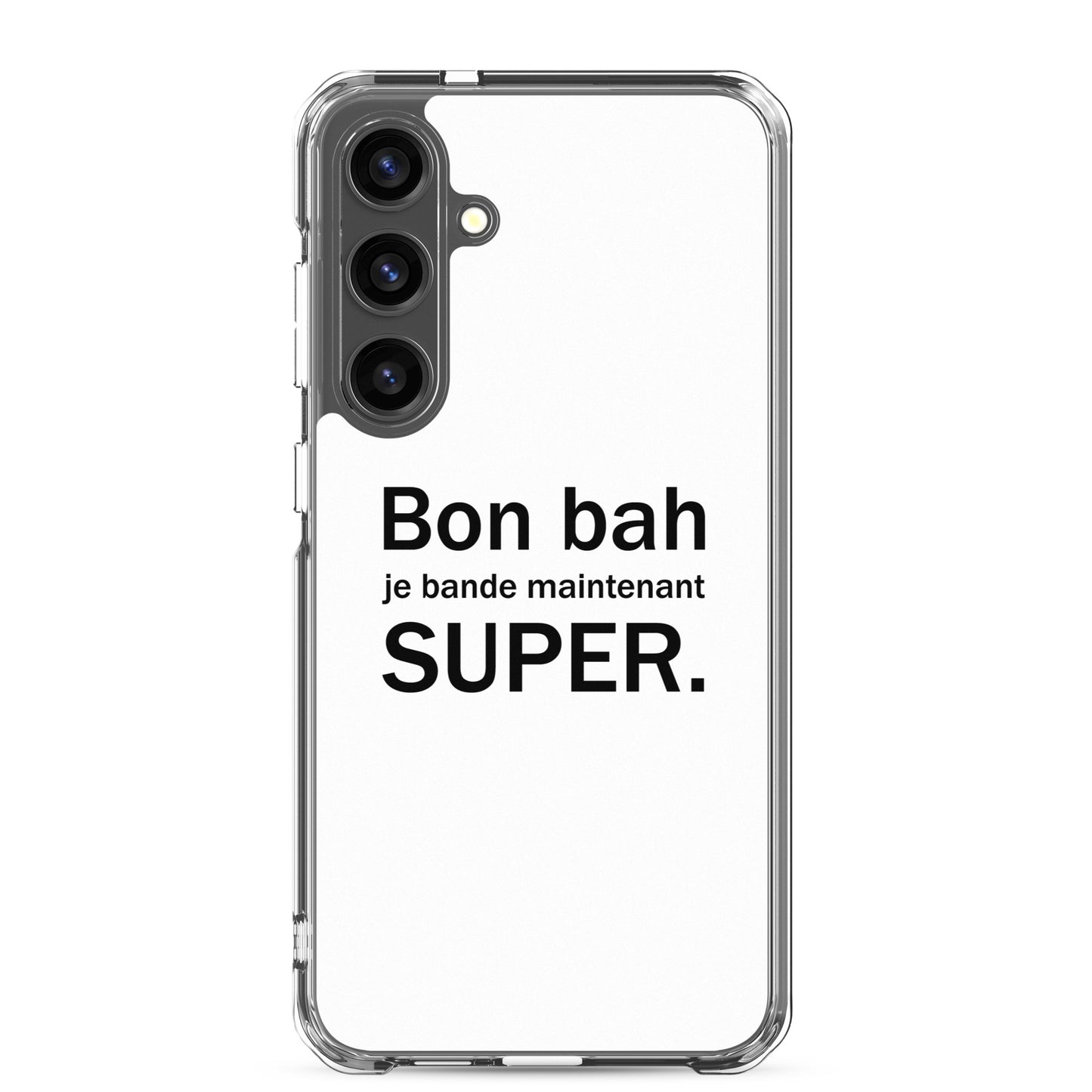 Coque Samsung Bon bah je bande maintenant super - Sedurro