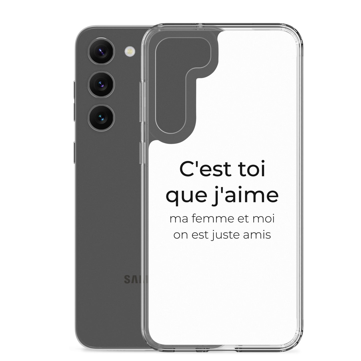 Coque Samsung C'est toi que j'aime ma femme et moi on est juste amis - Sedurro