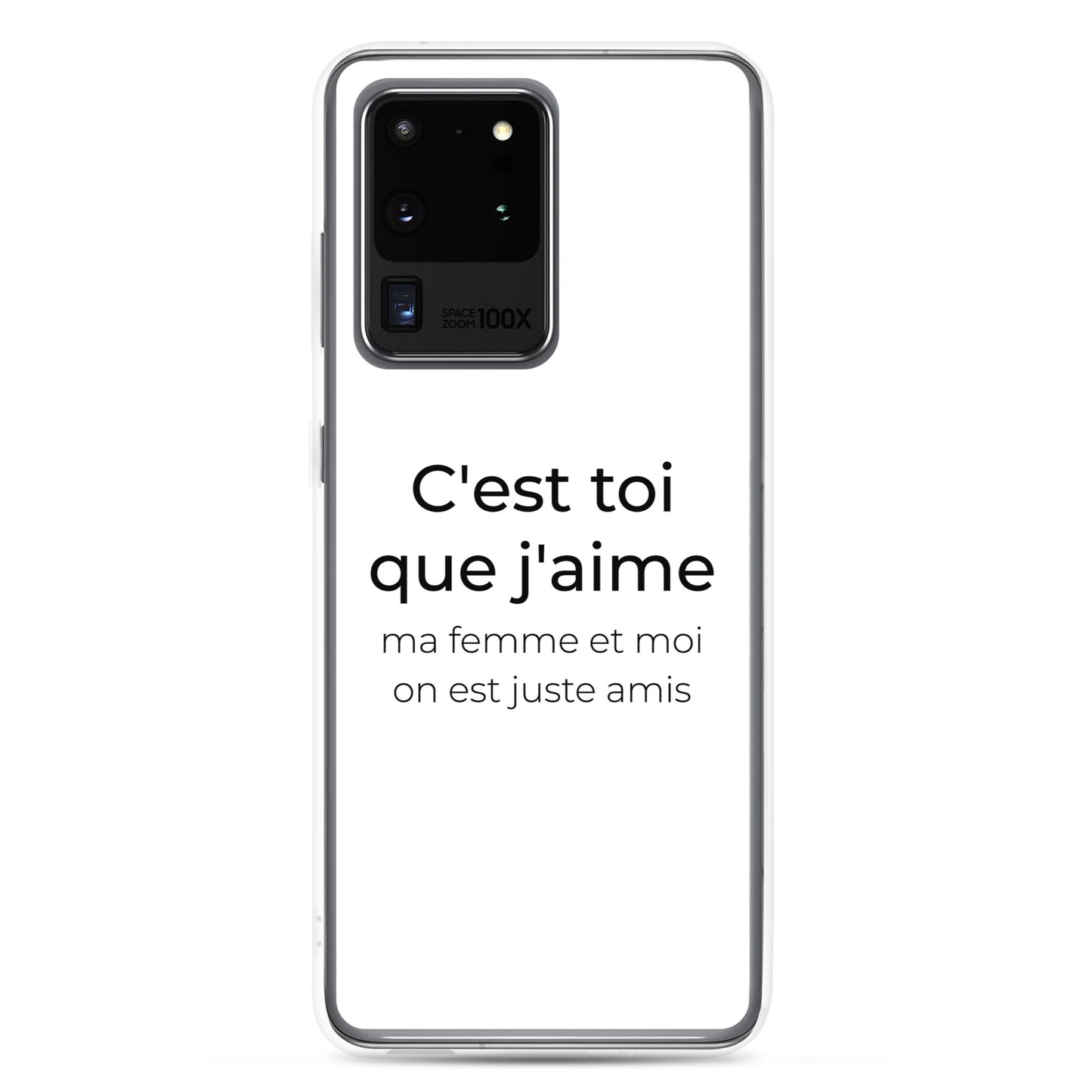 Coque Samsung C'est toi que j'aime ma femme et moi on est juste amis Samsung Galaxy S20 Ultra - Sedurro