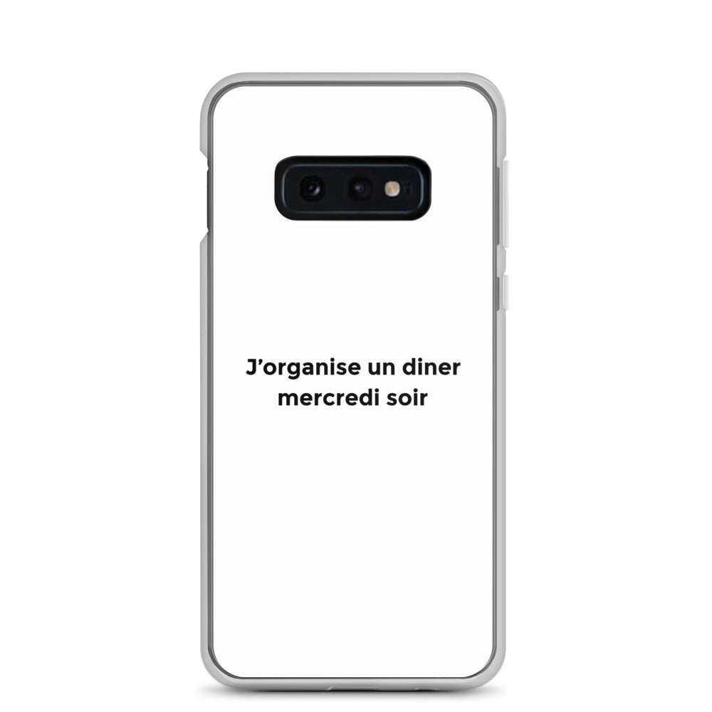 Coque Samsung J'organise un diner mercredi soir Samsung Galaxy S10e - Sedurro