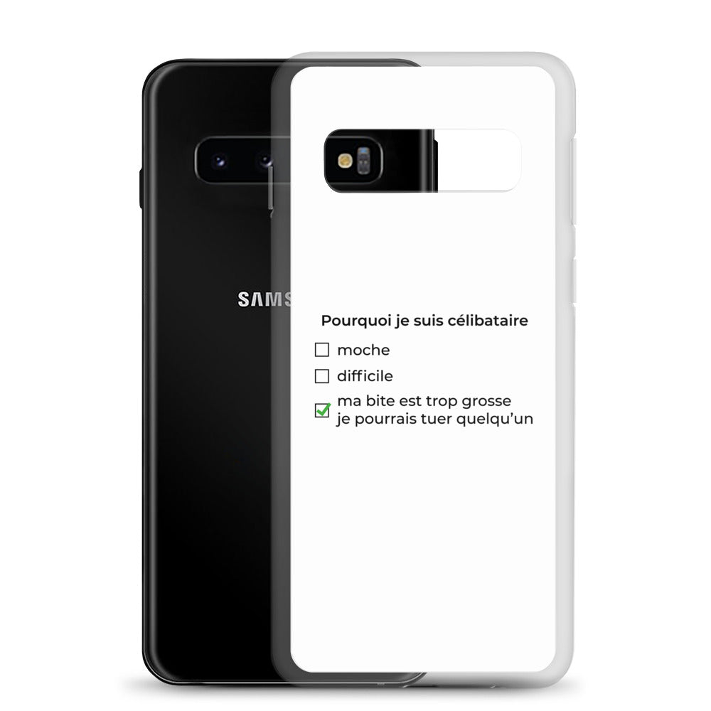 Coque Samsung Pourquoi je suis célibataire ma bite est trop grosse - Sedurro