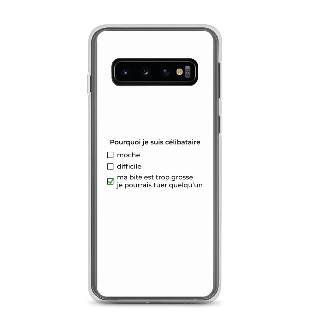 Coque Samsung Pourquoi je suis célibataire ma bite est trop grosse Samsung Galaxy S10 - Sedurro