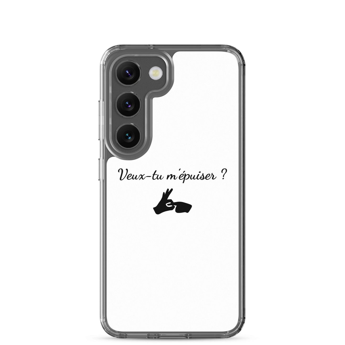 Coque Samsung Veux-tu m'épuiser Samsung Galaxy S23 - Sedurro