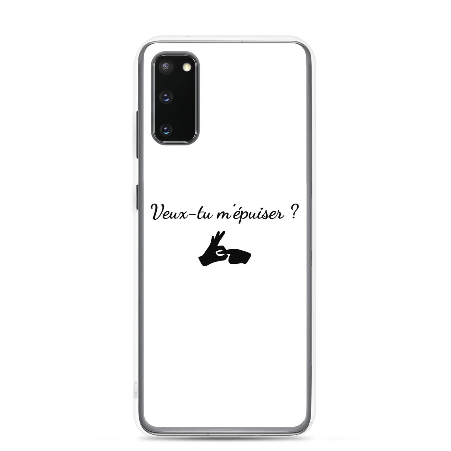 Coque Samsung Veux-tu m'épuiser Samsung Galaxy S20 - Sedurro
