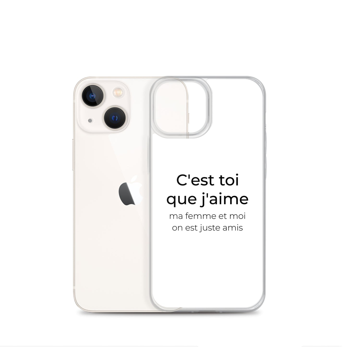 Coque iPhone C'est toi que j'aime ma femme et moi on est juste amis - Sedurro