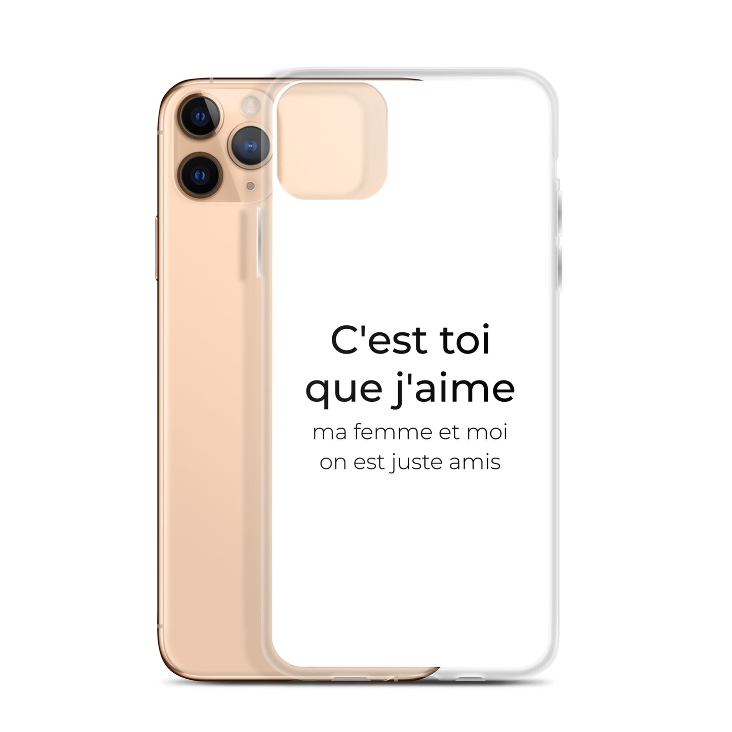 Coque iPhone C'est toi que j'aime ma femme et moi on est juste amis - Sedurro