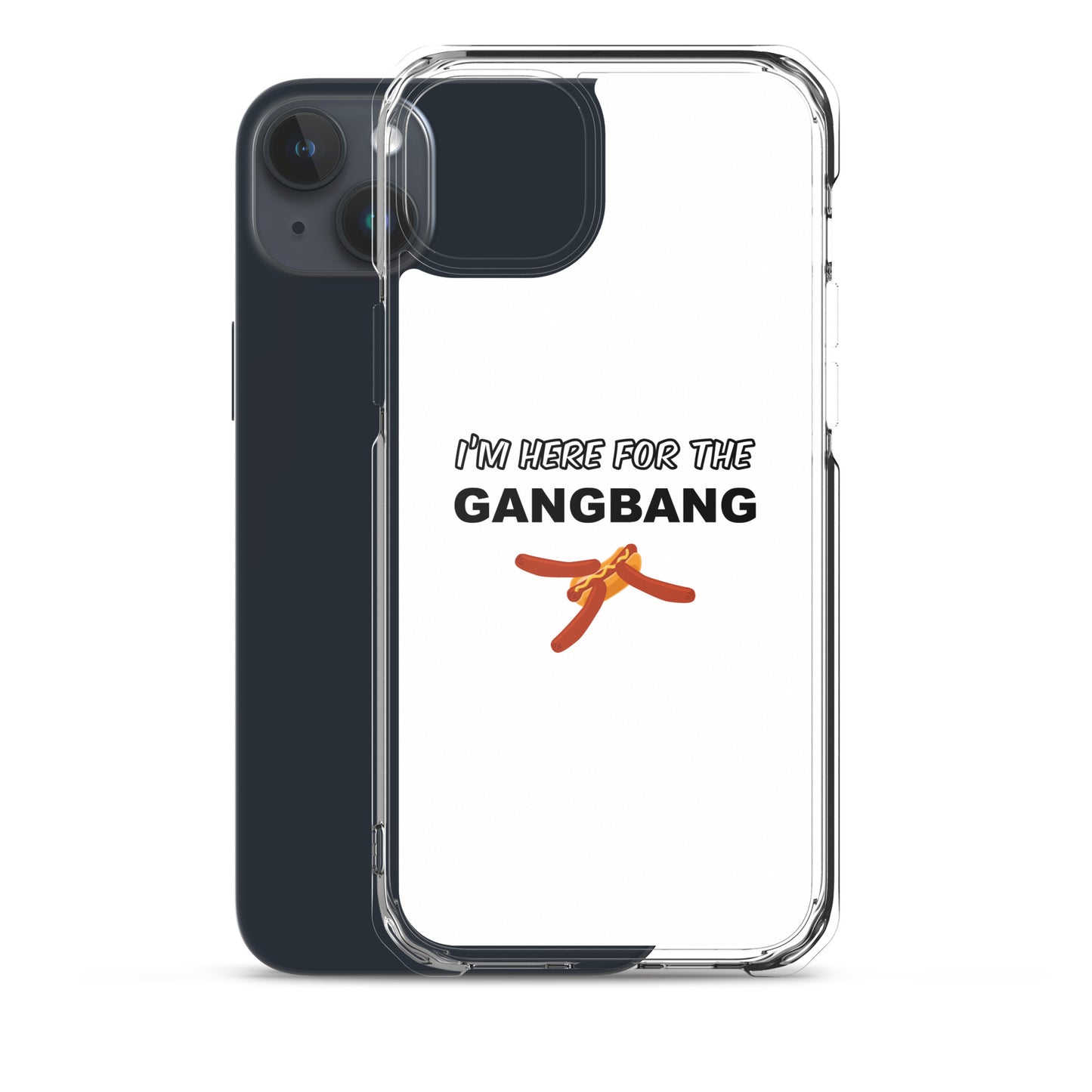 Coque iPhone I'm here for the gangbang - Sedurro