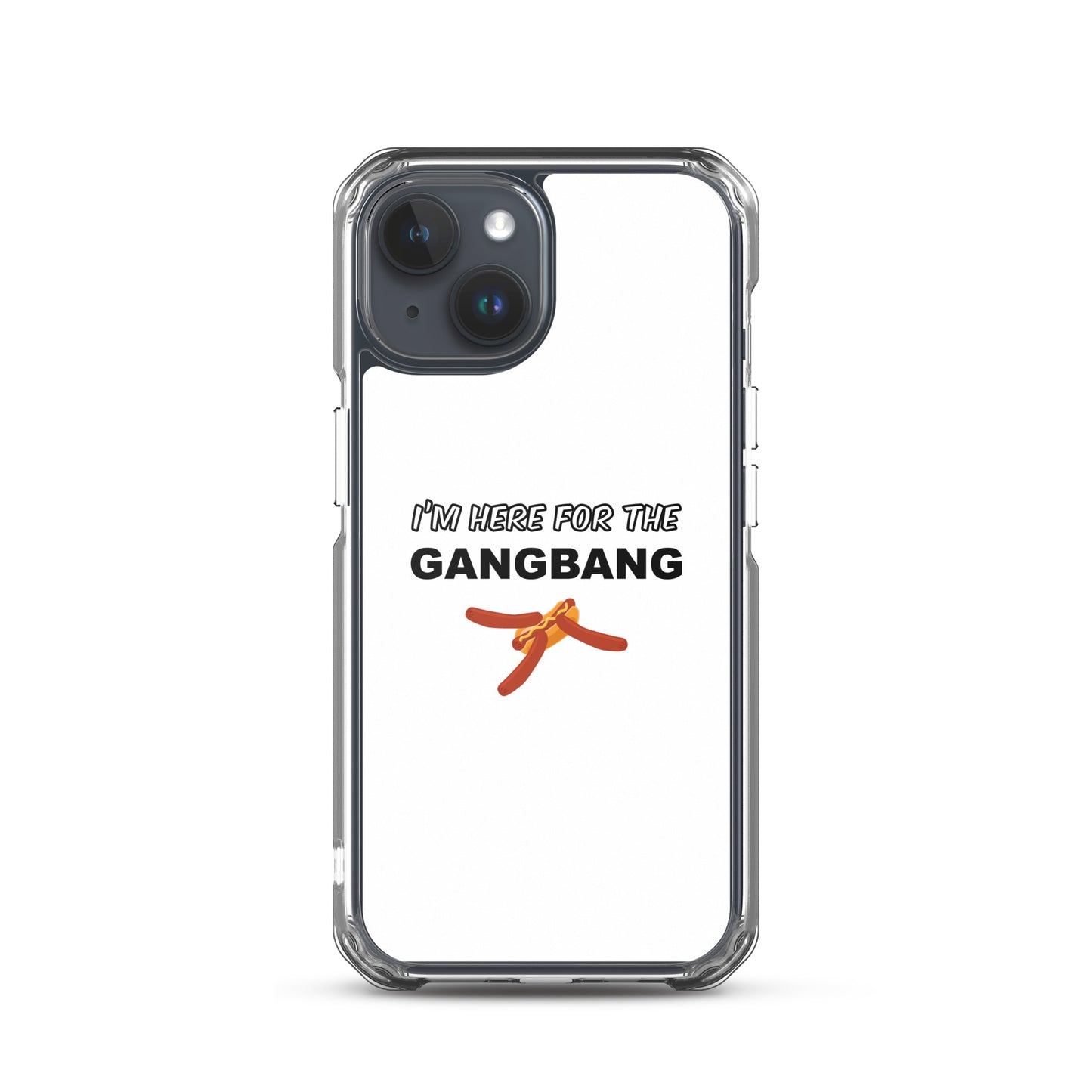 Coque iPhone I'm here for the gangbang iPhone 15 - Sedurro