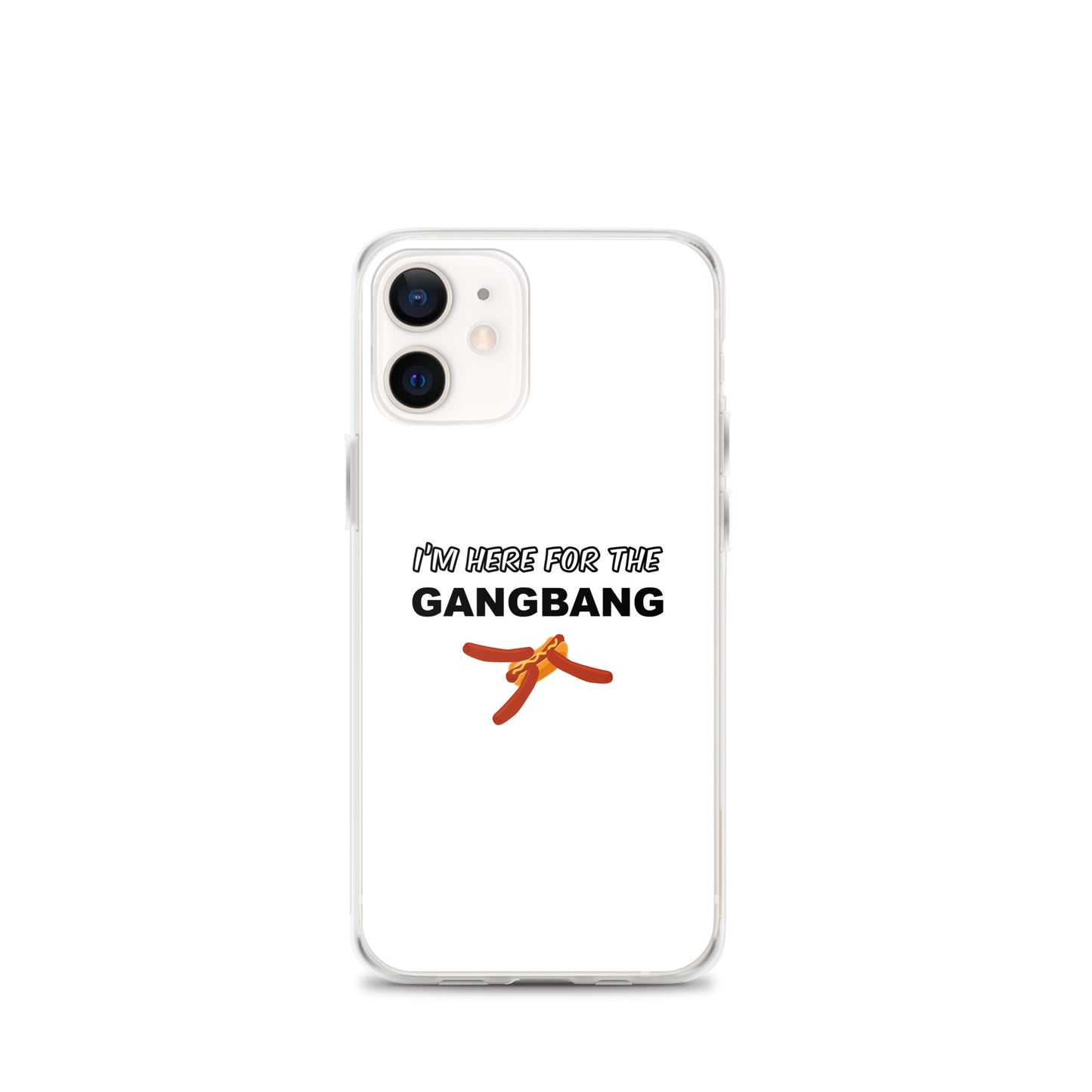 Coque iPhone I'm here for the gangbang iPhone 12 mini - Sedurro