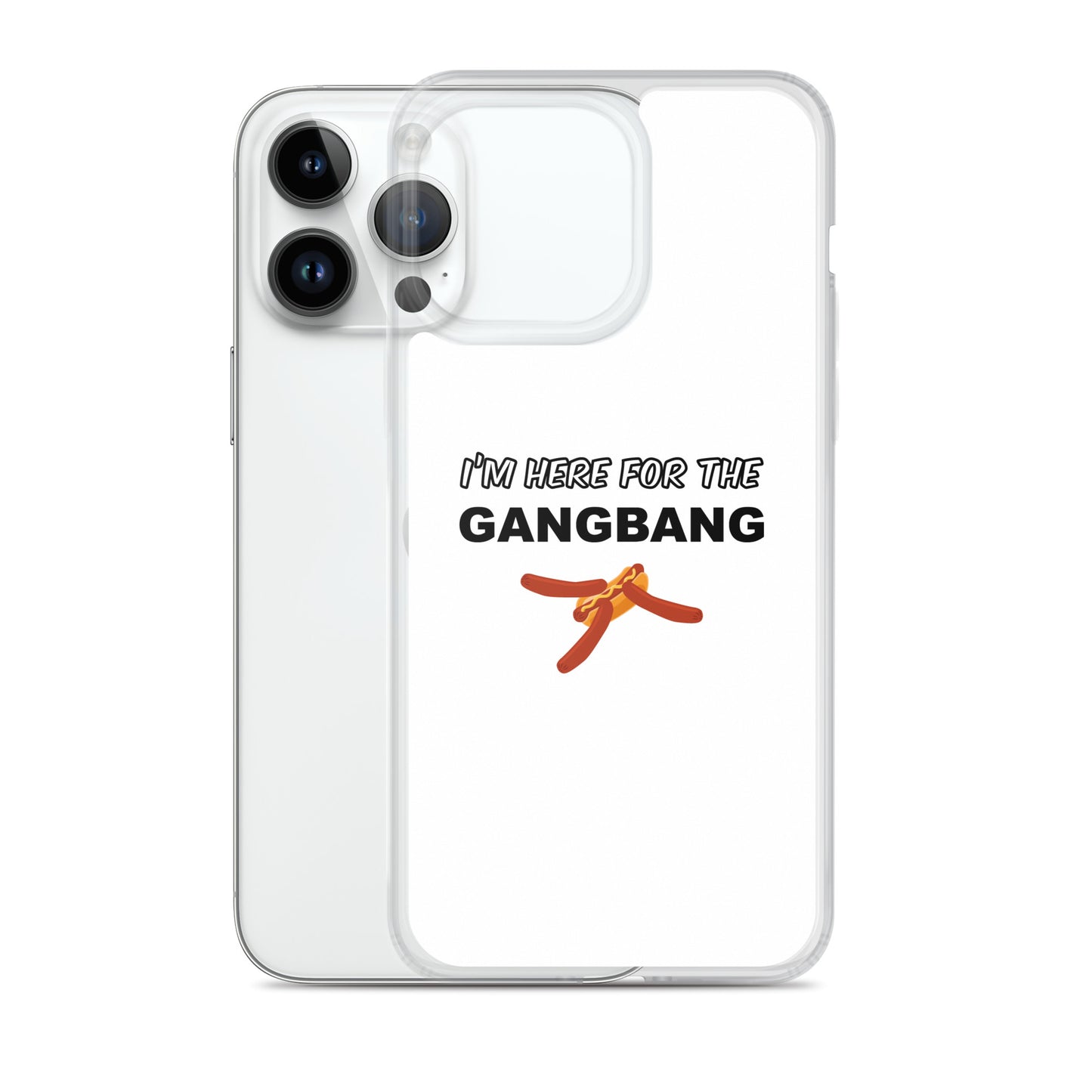 Coque iPhone I'm here for the gangbang - Sedurro