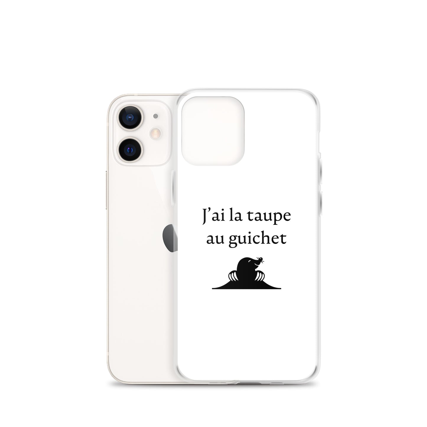 Coque iPhone J'ai la taupe au guichet - Sedurro