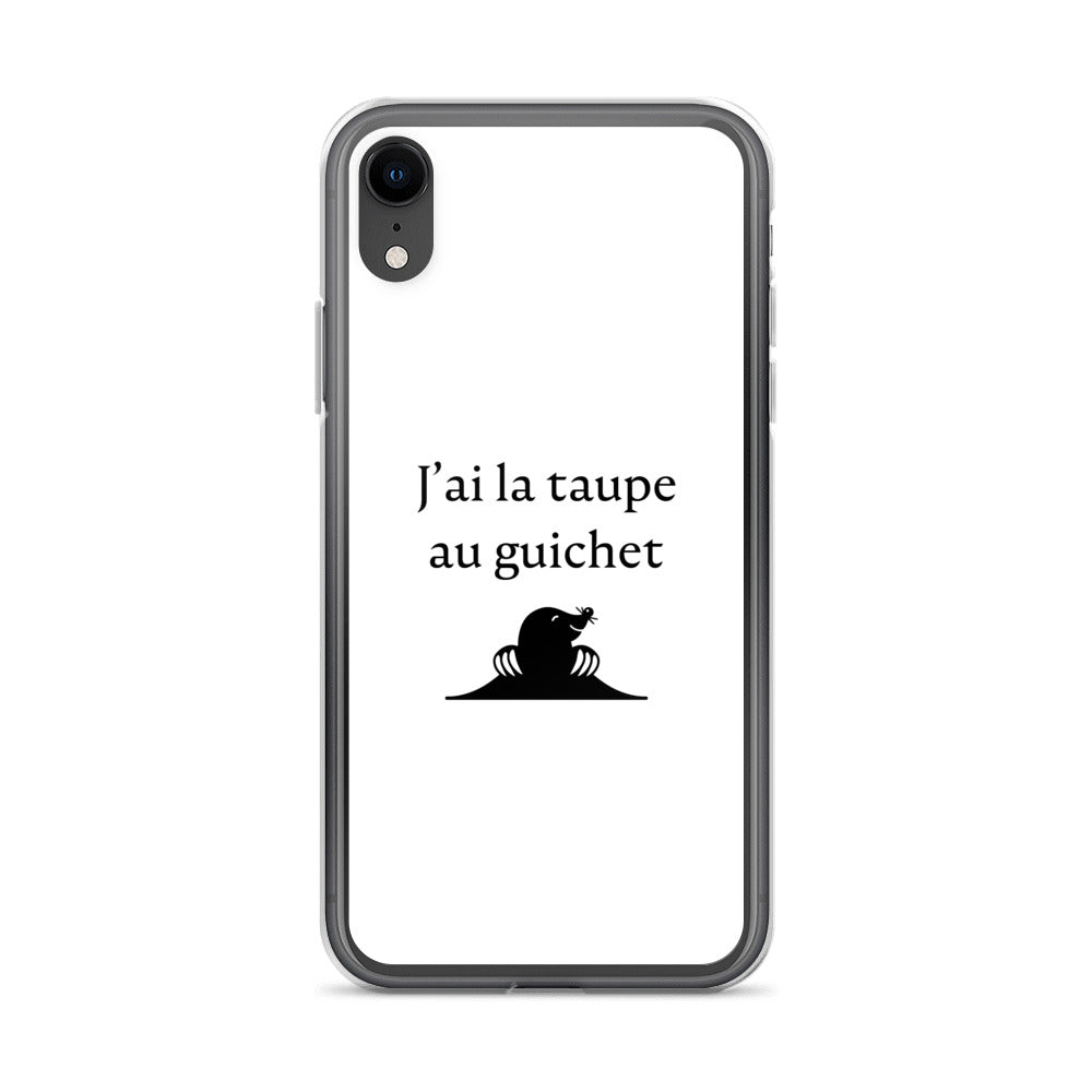 Coque iPhone J'ai la taupe au guichet - Sedurro