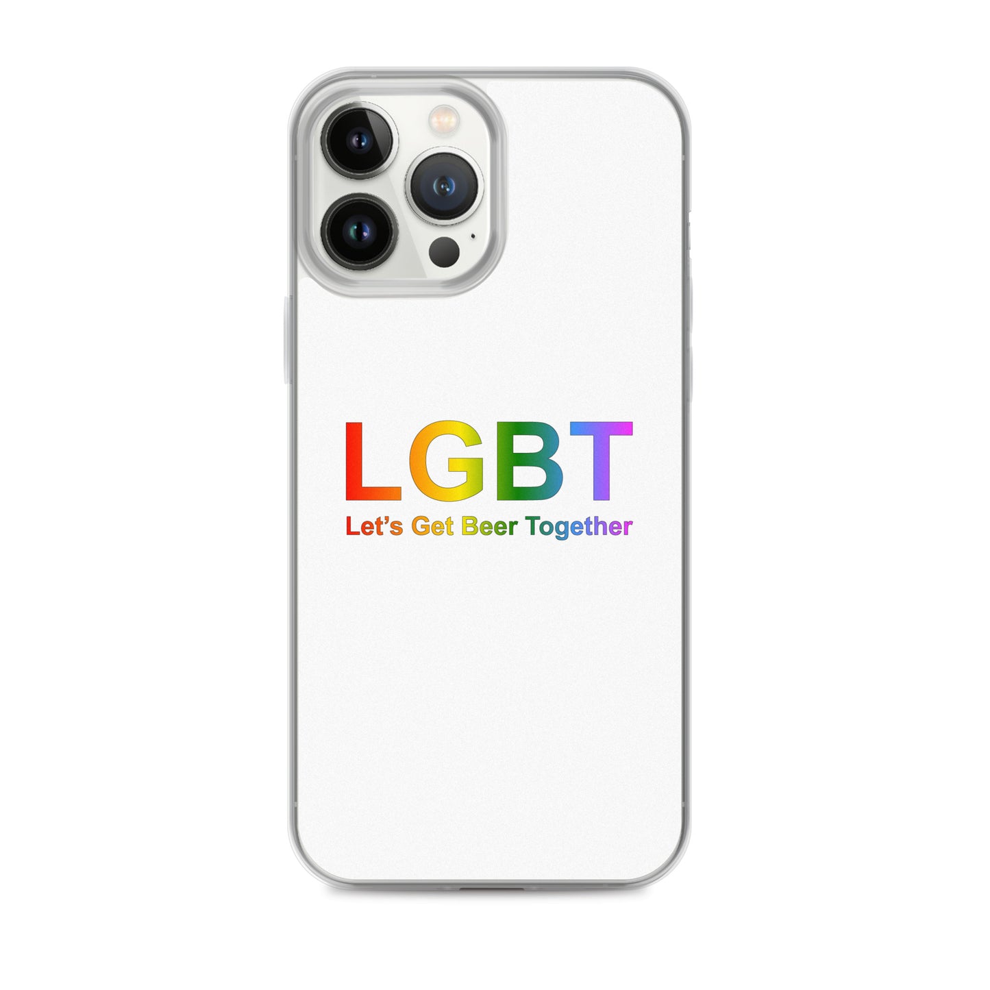 Coque iPhone LGBT Let's Get Beer Together iPhone 13 Pro Max - Sedurro