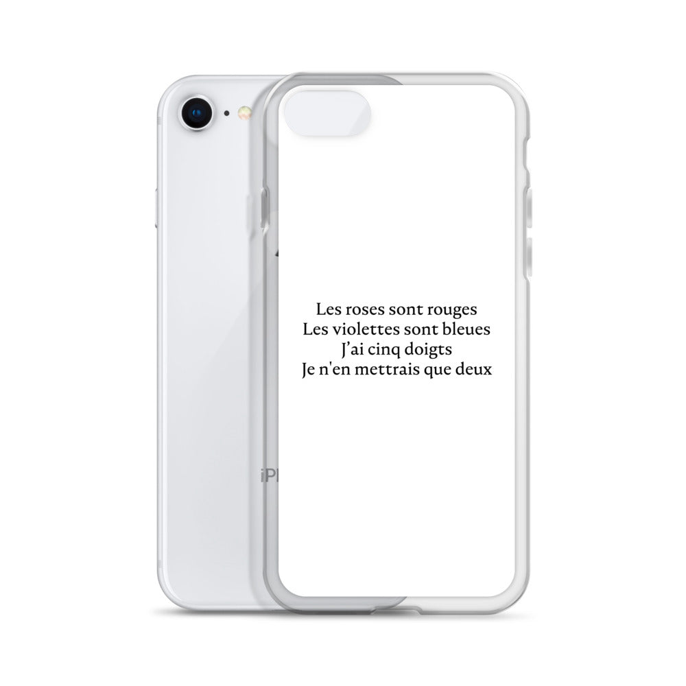 Coque iPhone Les roses sont rouges Les violettes sont bleues J'ai cinq doigts Je n'en mettrais que deux - Sedurro