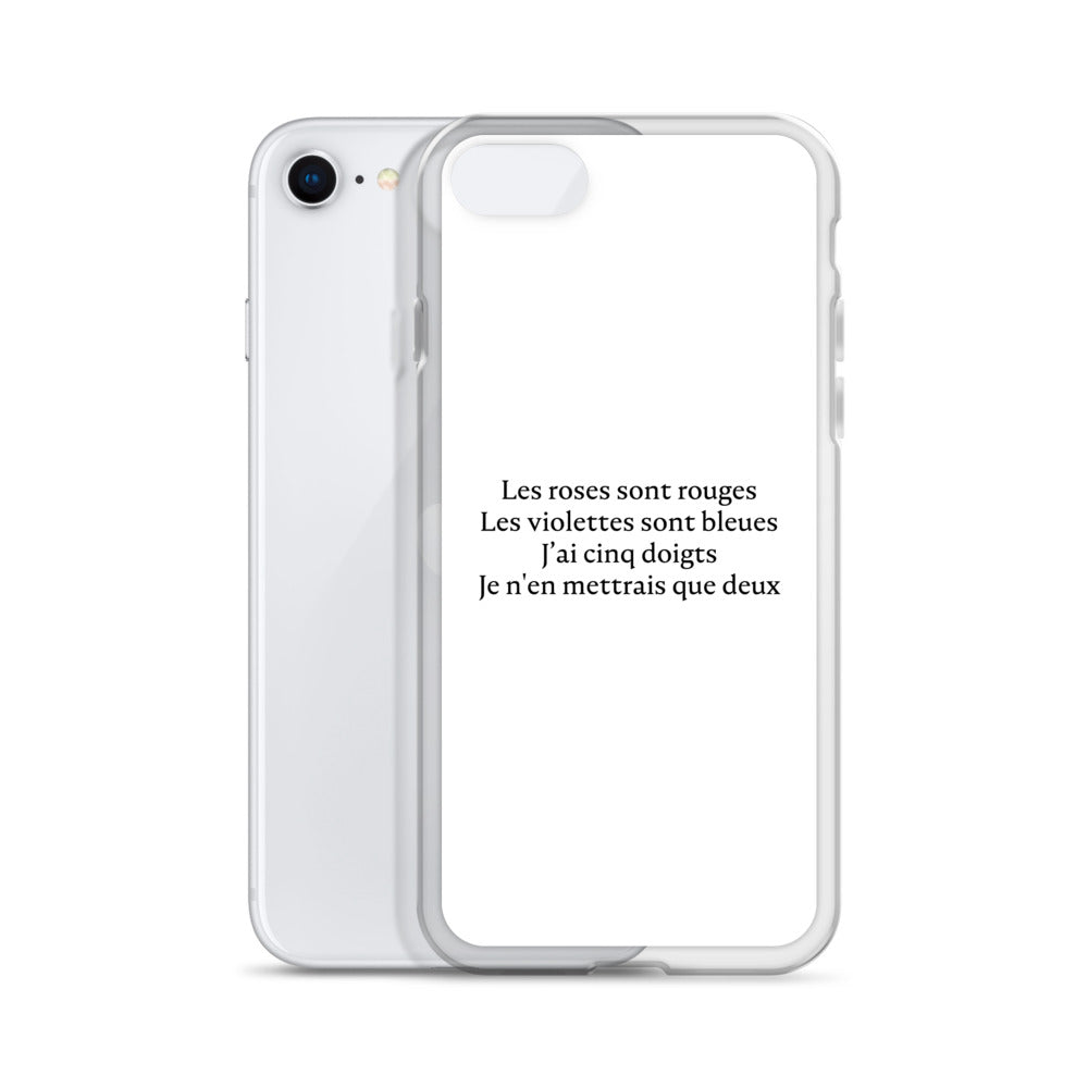 Coque iPhone Les roses sont rouges Les violettes sont bleues J'ai cinq doigts Je n'en mettrais que deux - Sedurro