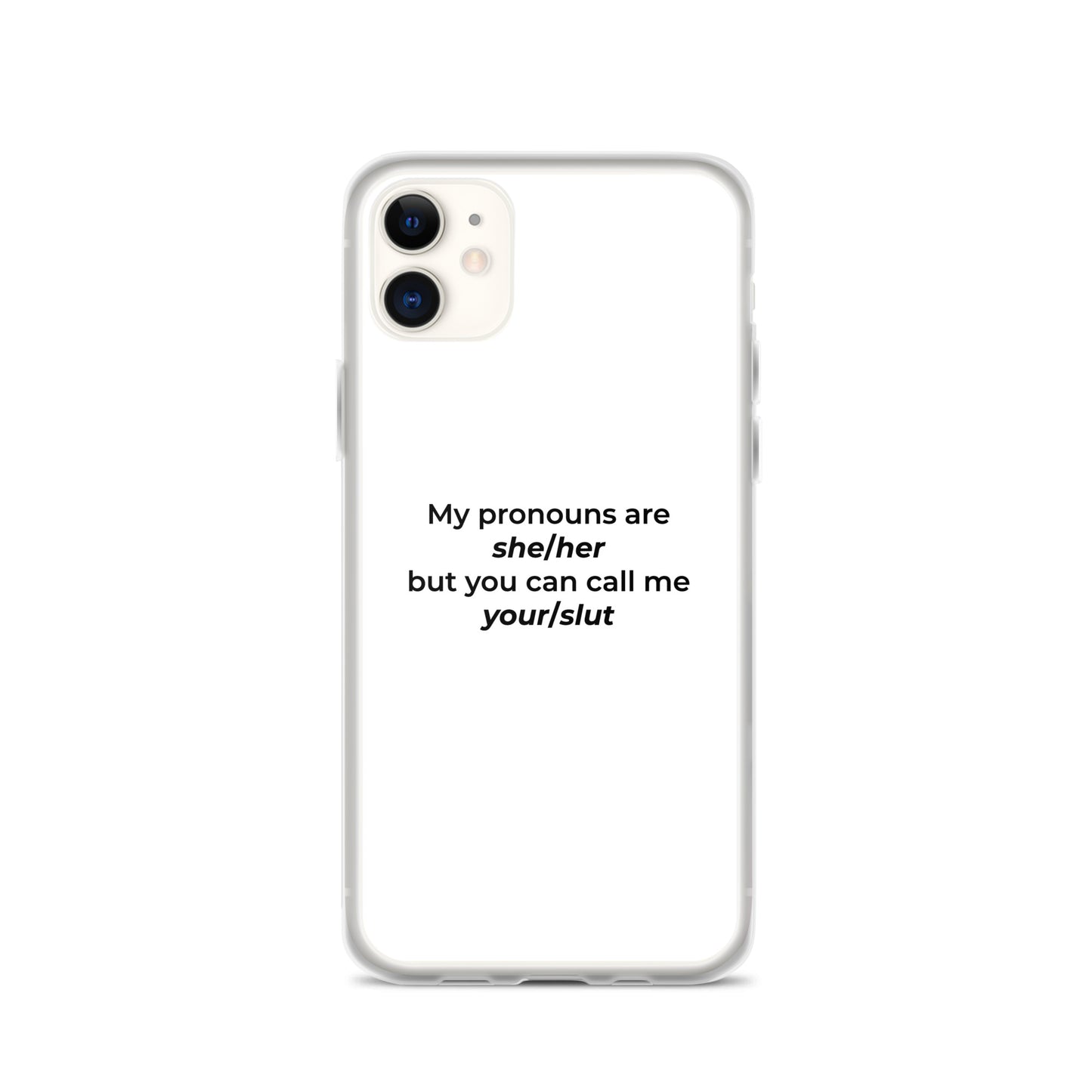 Coque iPhone My pronouns are she/her but you can call me your/slut - Sedurro