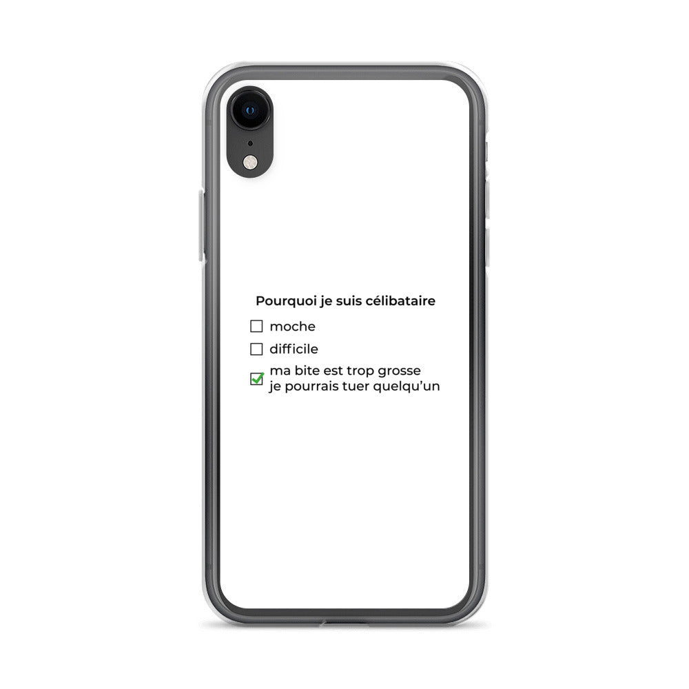 Coque iPhone Pourquoi je suis célibataire ma bite est trop grosse iPhone XR - Sedurro