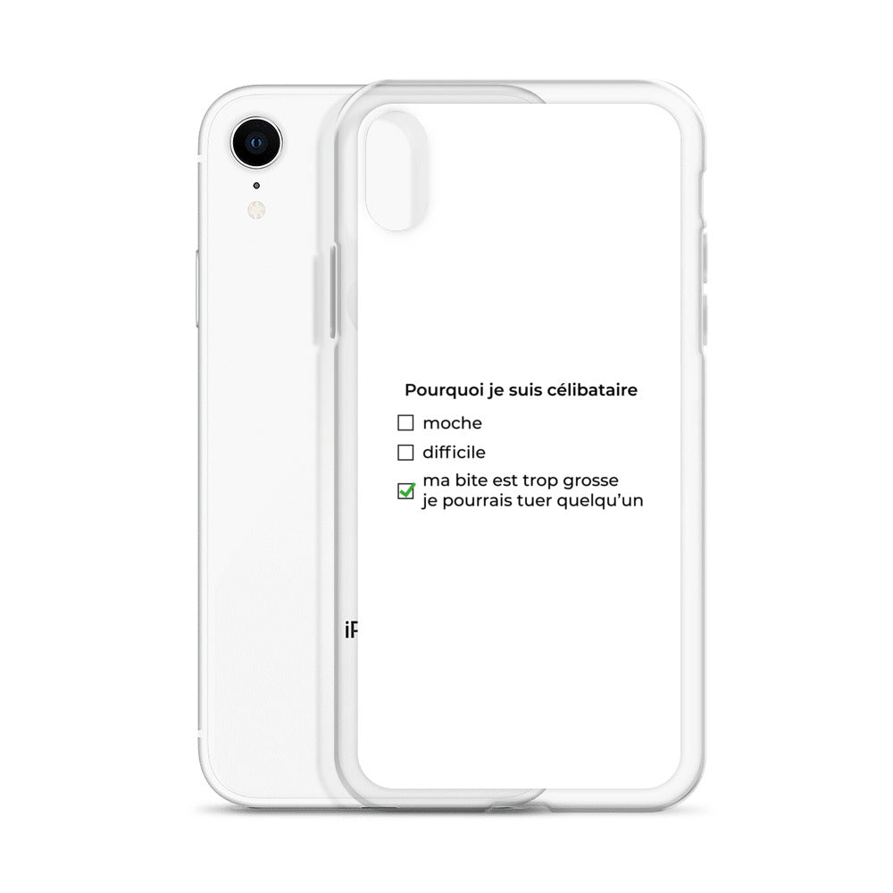 Coque iPhone Pourquoi je suis célibataire ma bite est trop grosse - Sedurro