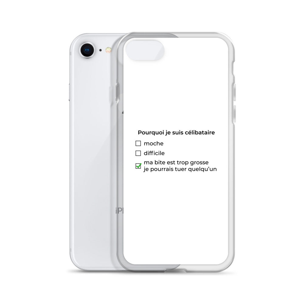 Coque iPhone Pourquoi je suis célibataire ma bite est trop grosse - Sedurro