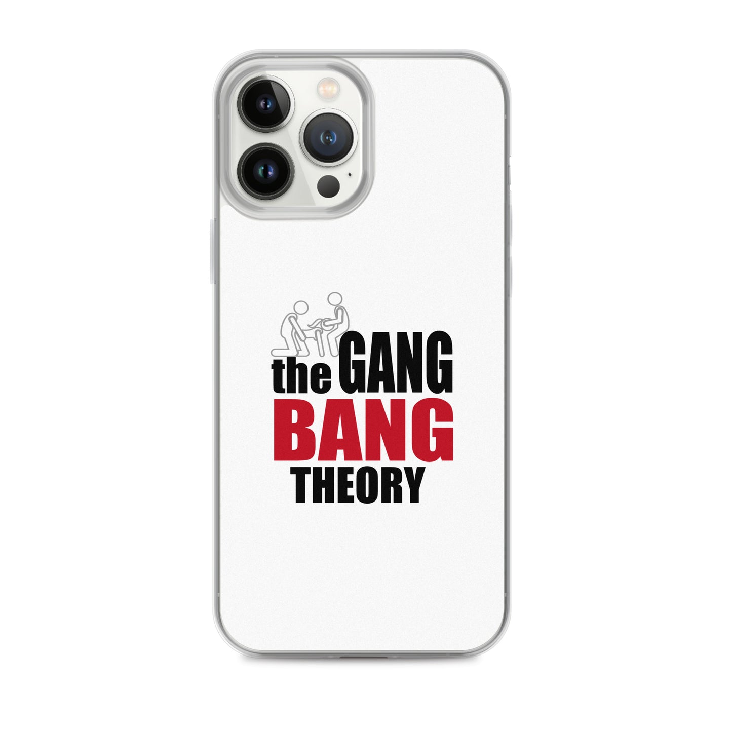 Coque iPhone The gang bang theory iPhone 13 Pro Max - Sedurro