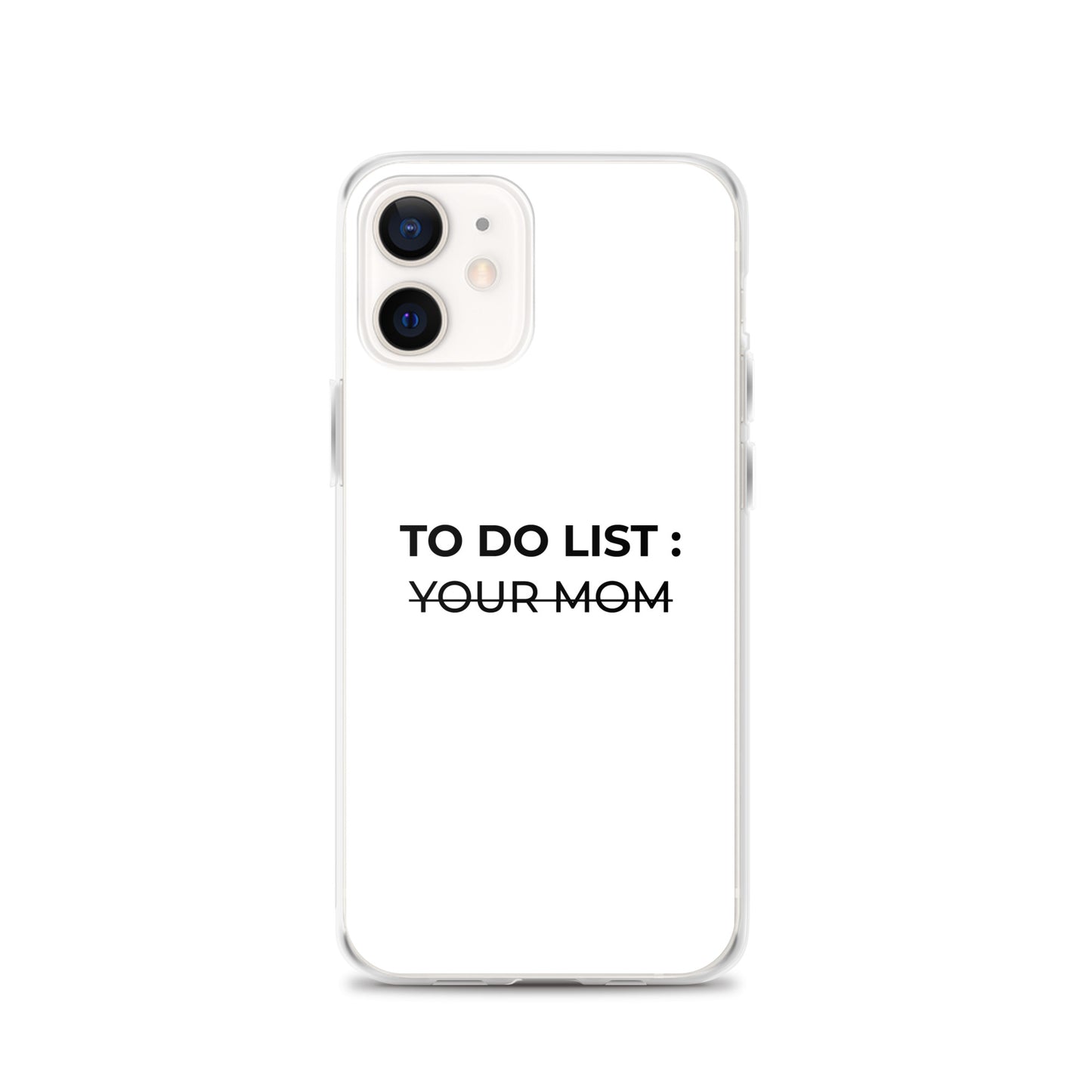 Coque iPhone To do list your mom - Sedurro