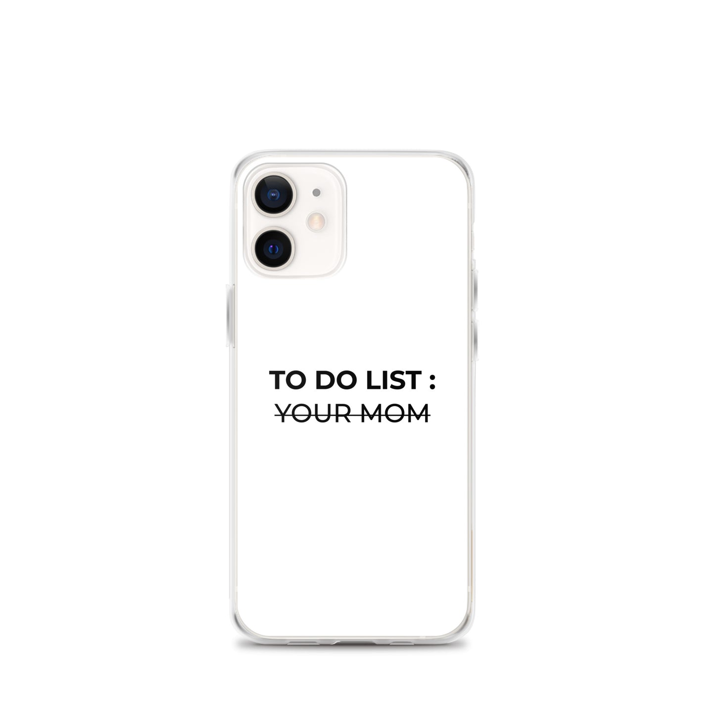 Coque iPhone To do list your mom - Sedurro