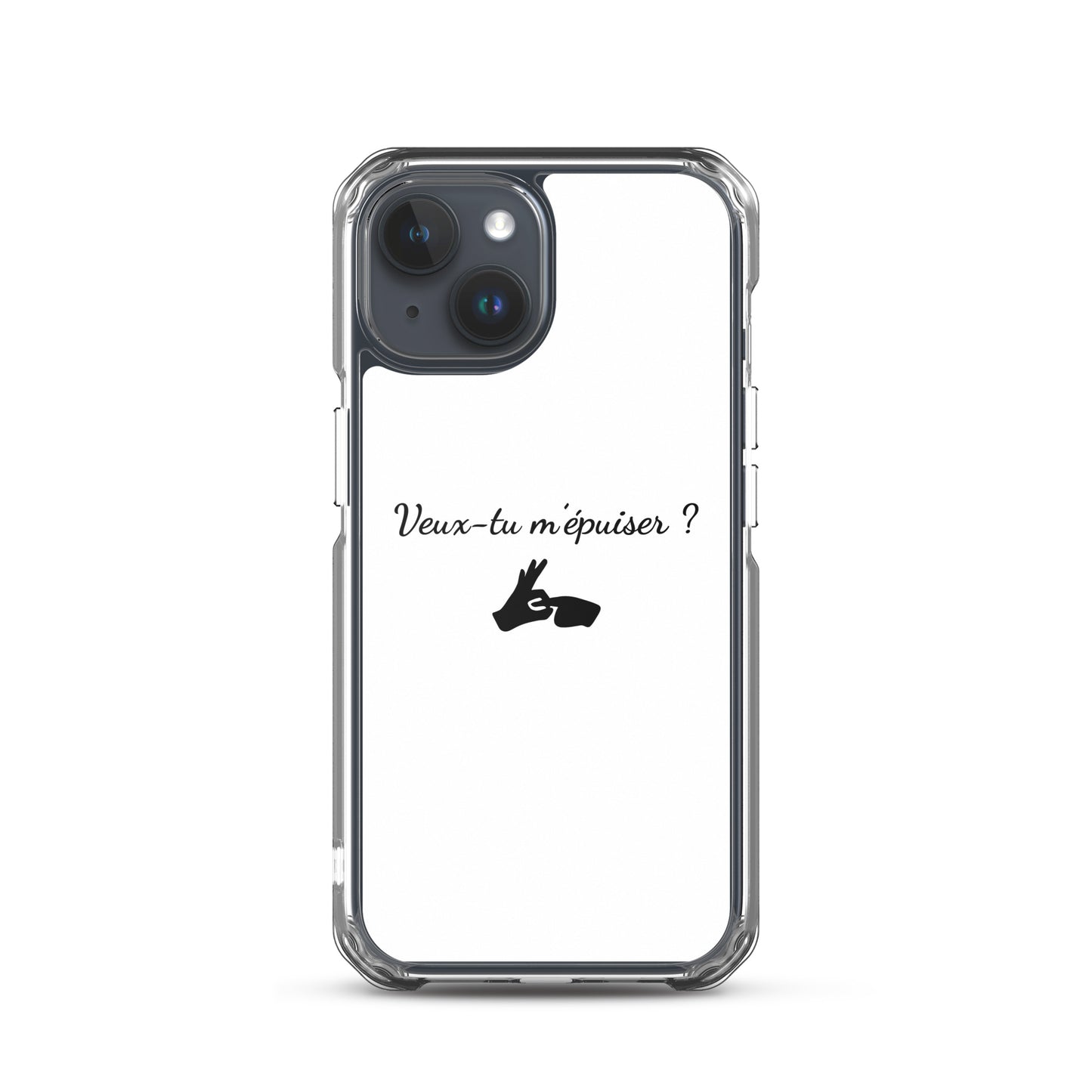 Coque iPhone Veux-tu m'épuiser - Sedurro