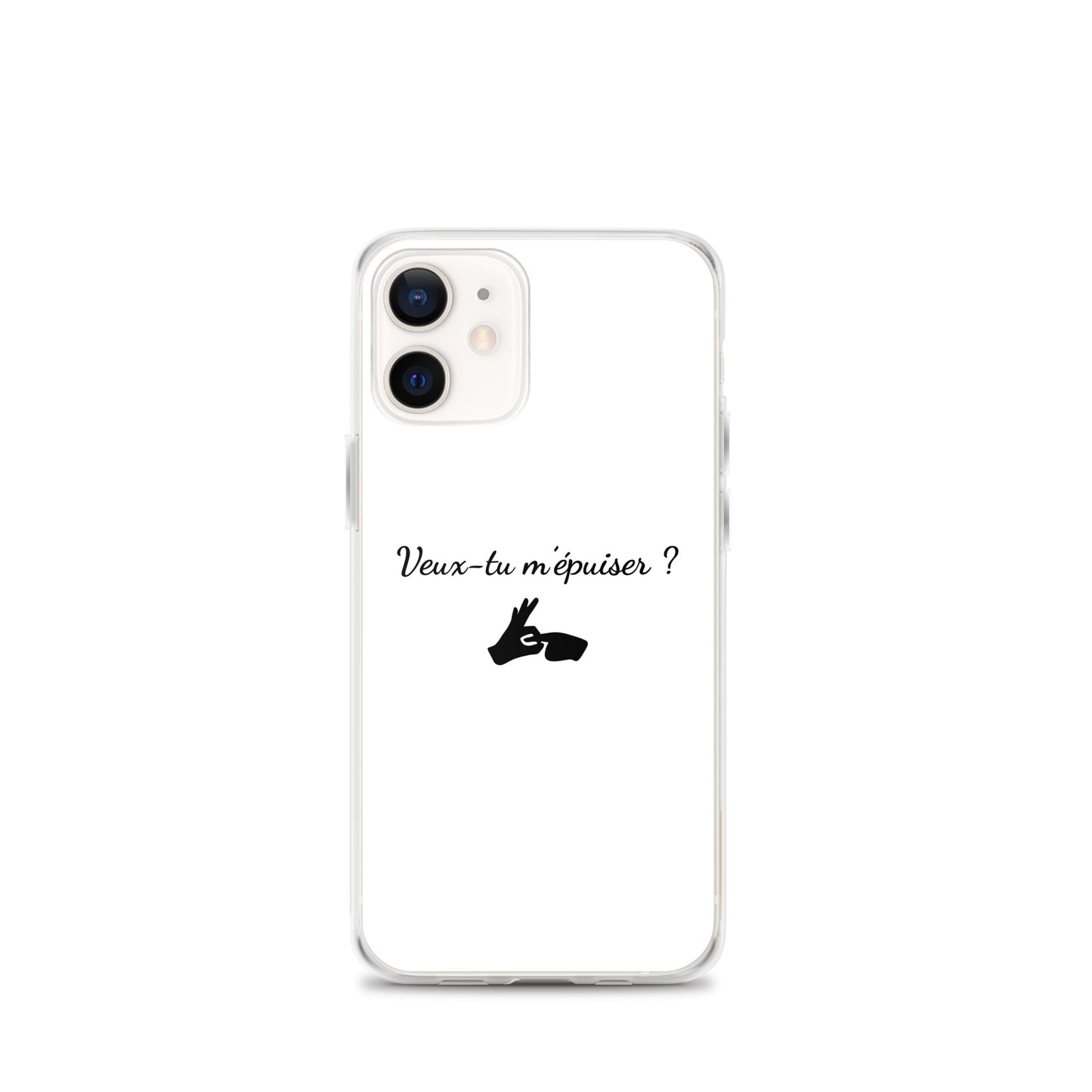 Coque iPhone Veux-tu m'épuiser - Sedurro