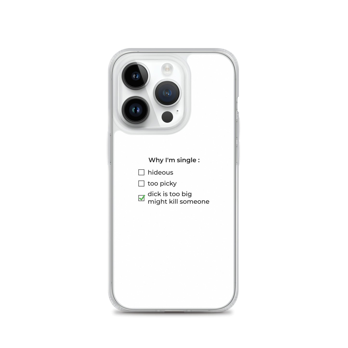 Coque iPhone Why I'm single dick is too big iPhone 14 Pro - Sedurro