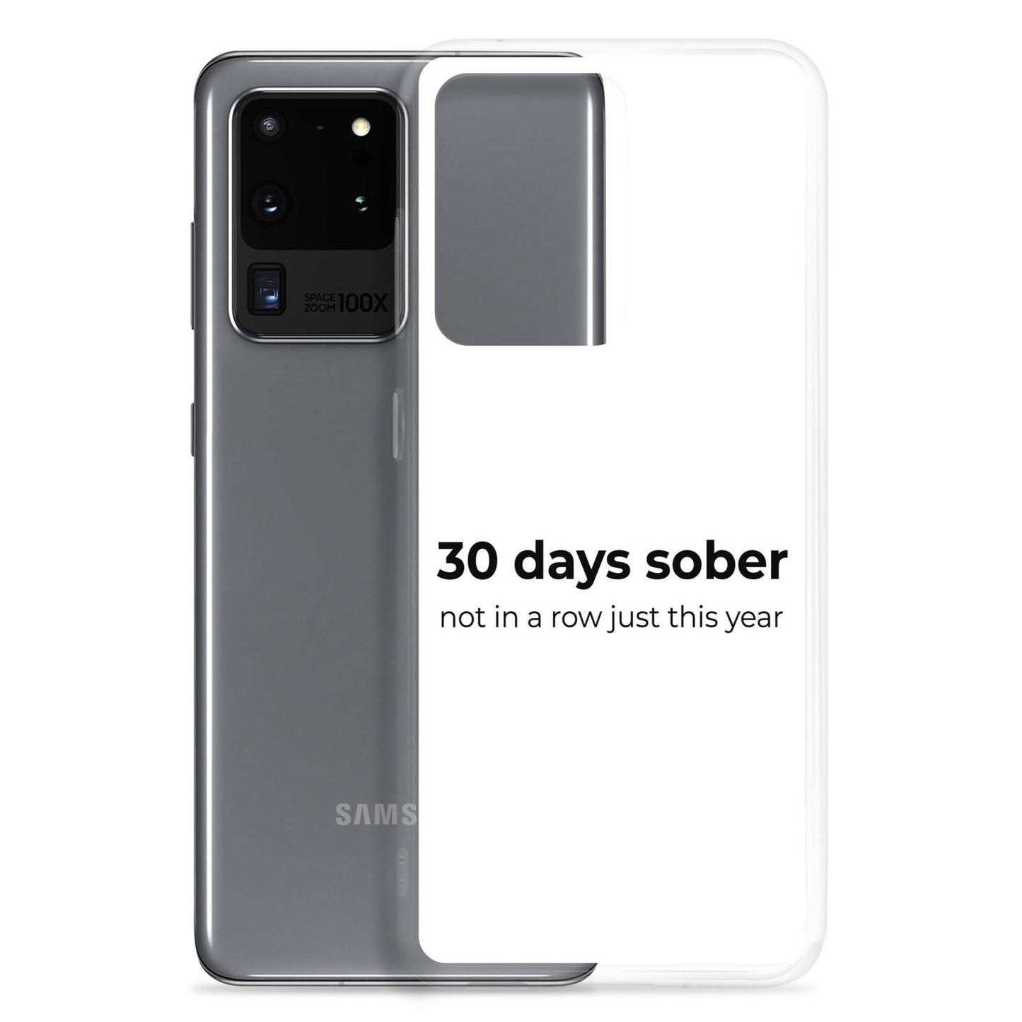 Coque Samsung 30 days sober not in a row just this year - Sedurro