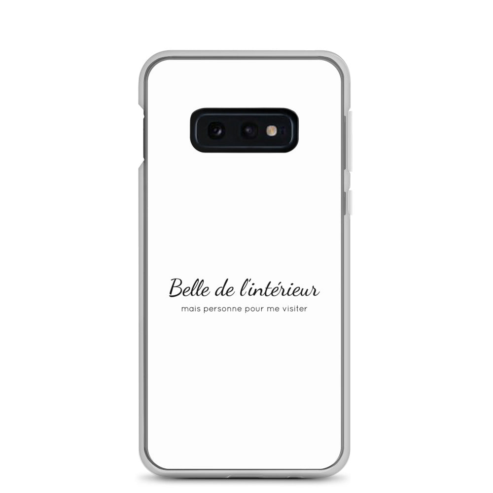 Coque Samsung Belle de l'intérieur mais personne pour me visiter - Sedurro