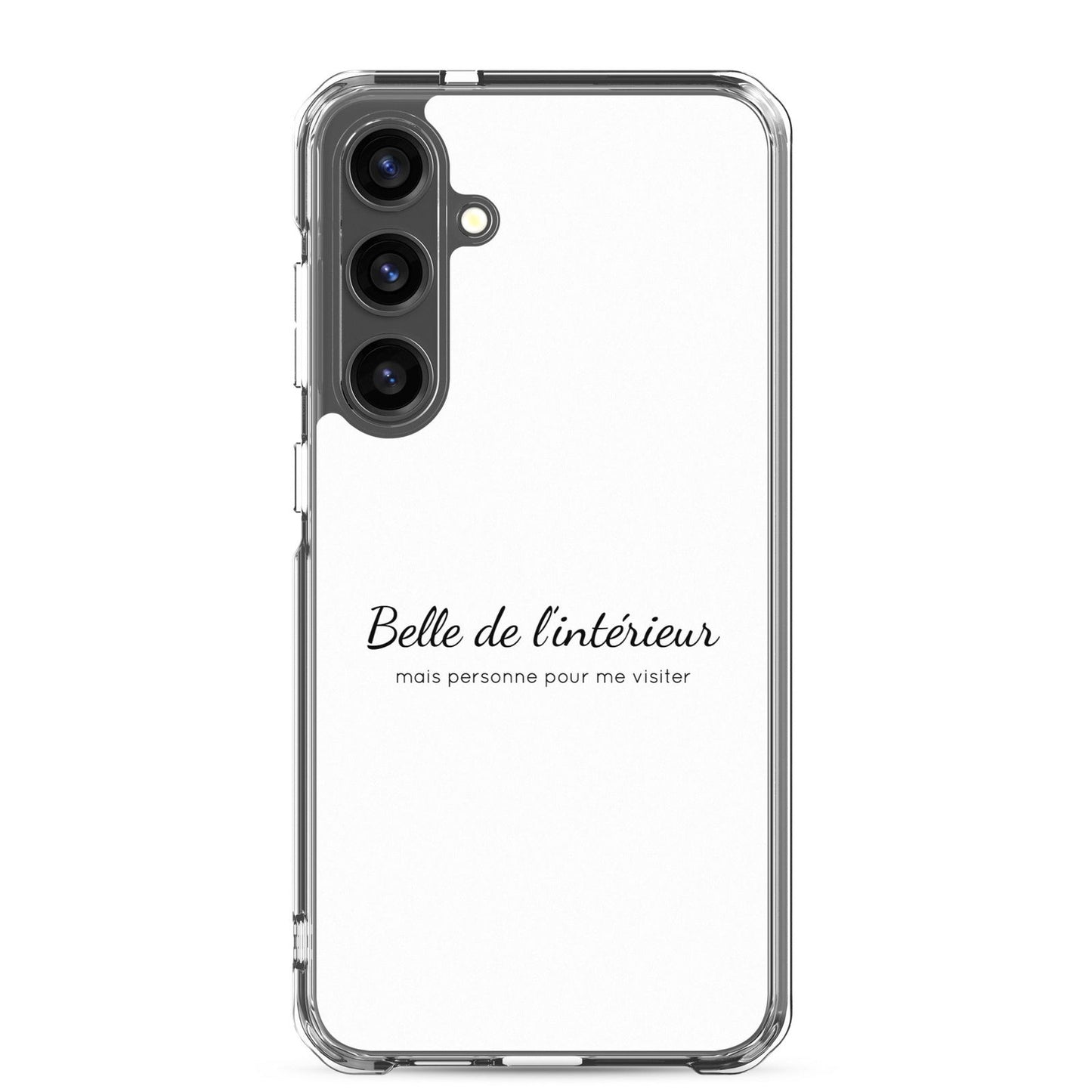 Coque Samsung Belle de l'intérieur mais personne pour me visiter - Sedurro