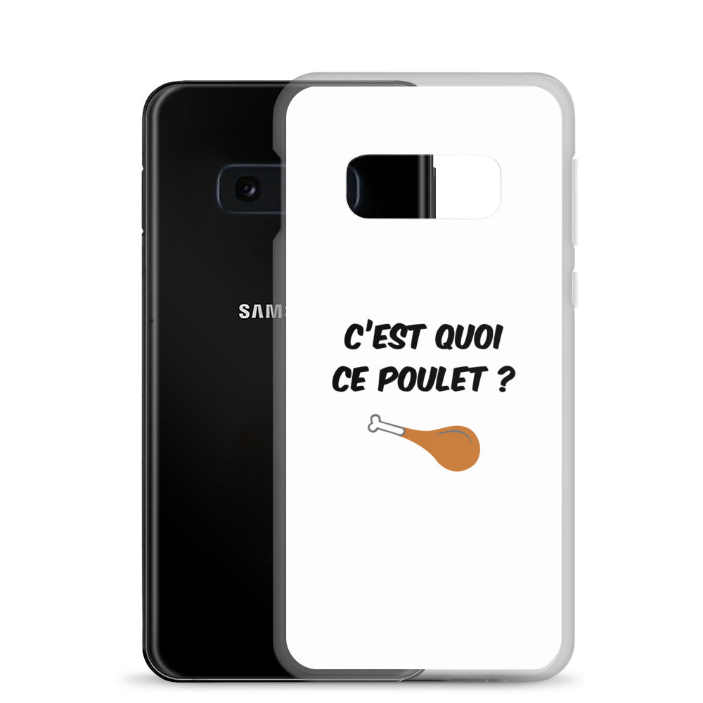 Coque Samsung C'est quoi ce poulet - Sedurro