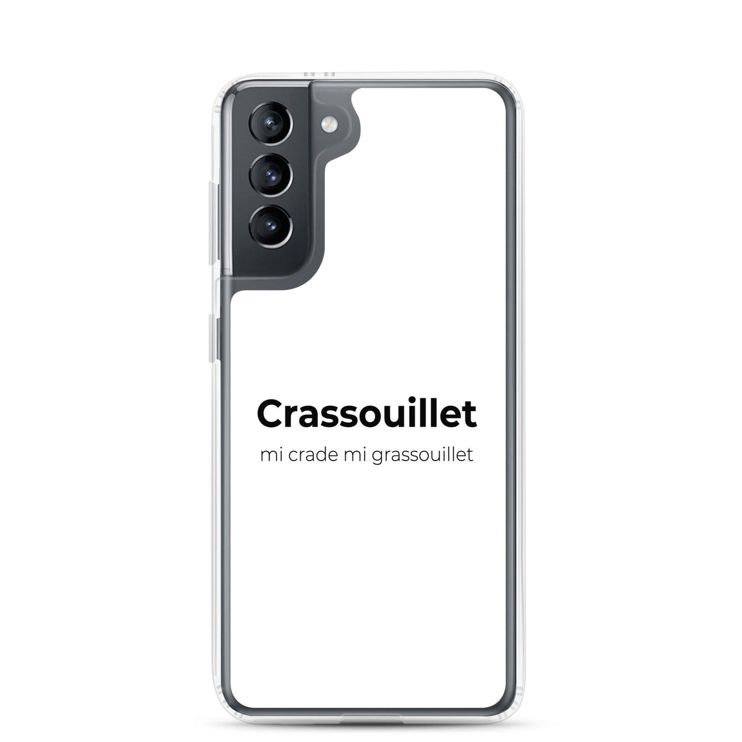 Coque Samsung Crassouillet mi crade mi grassouillet Samsung Galaxy S21 - Sedurro