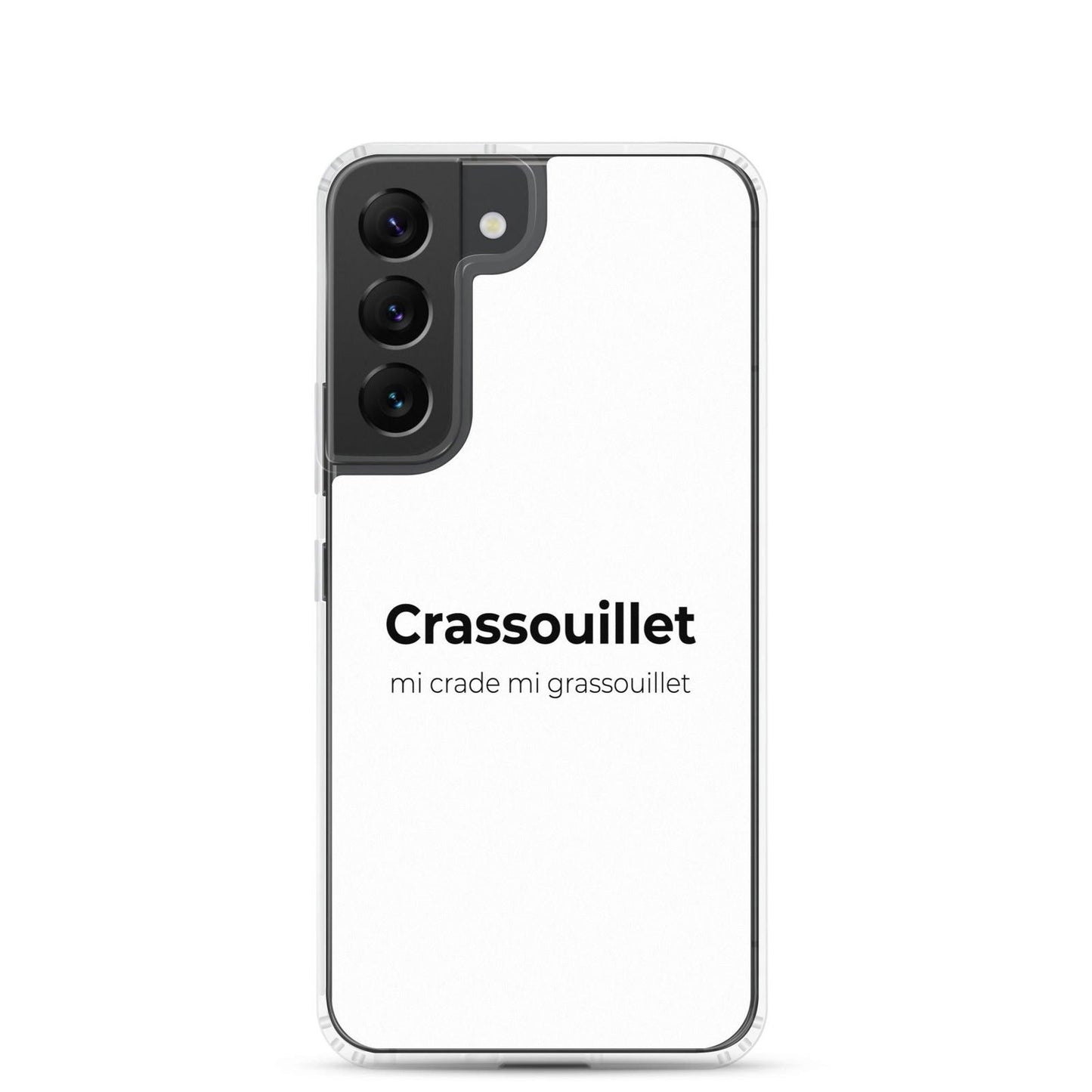Coque Samsung Crassouillet mi crade mi grassouillet Samsung Galaxy S22 - Sedurro