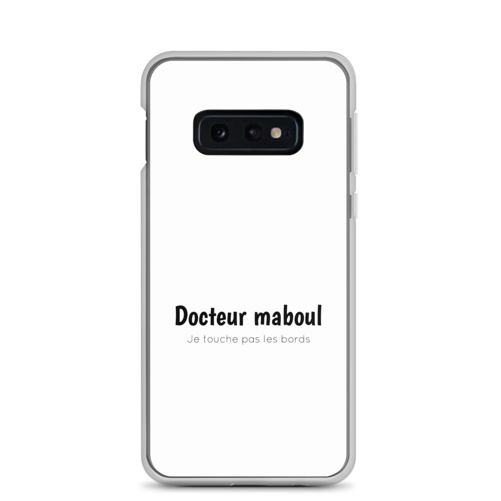 Coque Samsung Docteur maboul je touche pas les bords - Sedurro