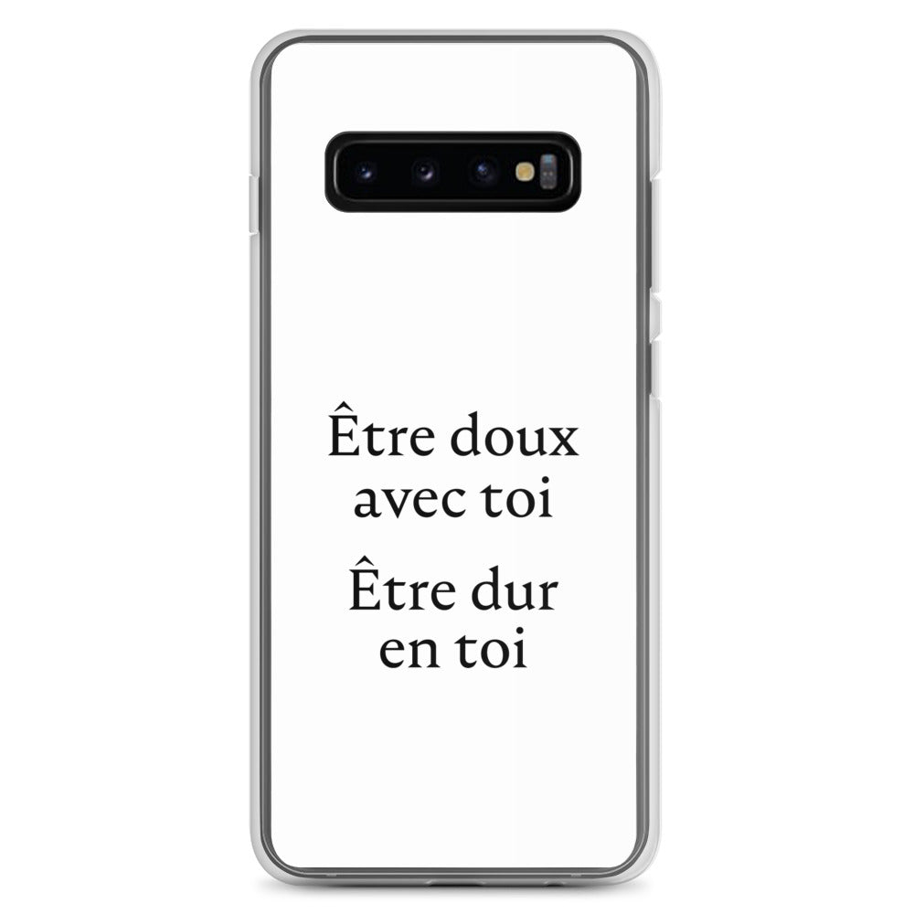 Coque Samsung Être doux avec toi Être dur en toi Samsung Galaxy S10+ - Sedurro