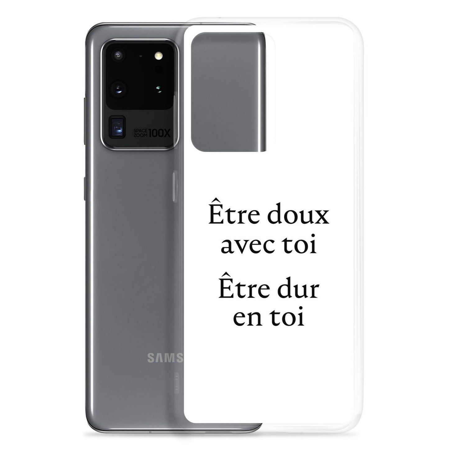 Coque Samsung Être doux avec toi Être dur en toi - Sedurro