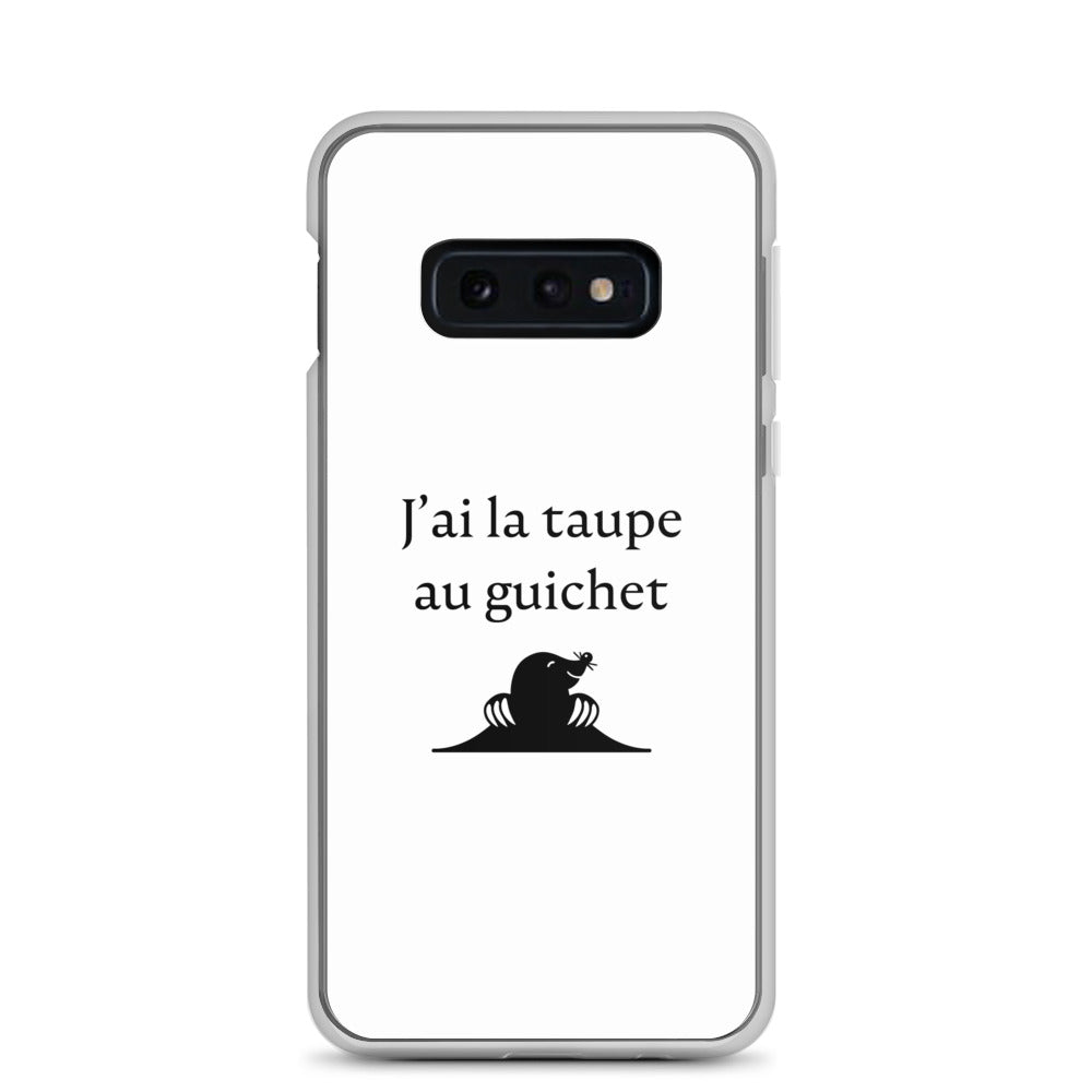 Coque Samsung J'ai la taupe au guichet - Sedurro