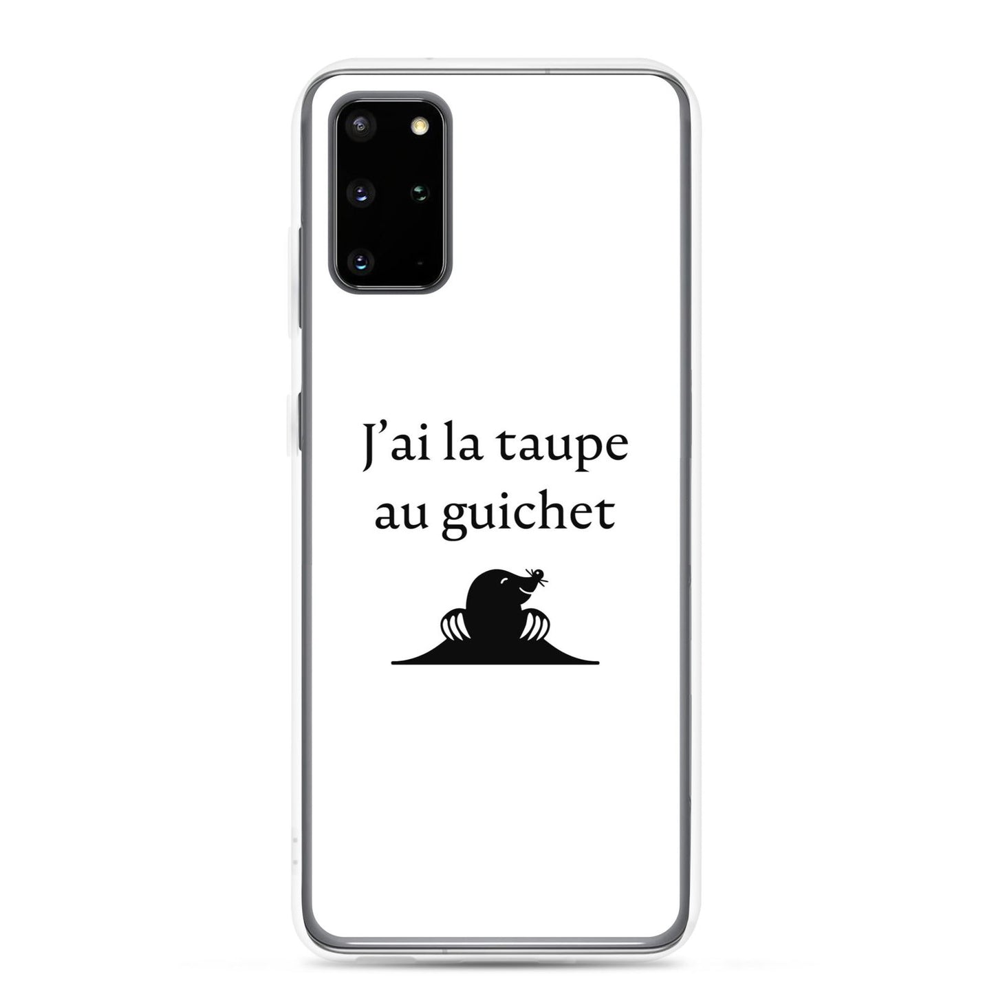 Coque Samsung J'ai la taupe au guichet - Sedurro