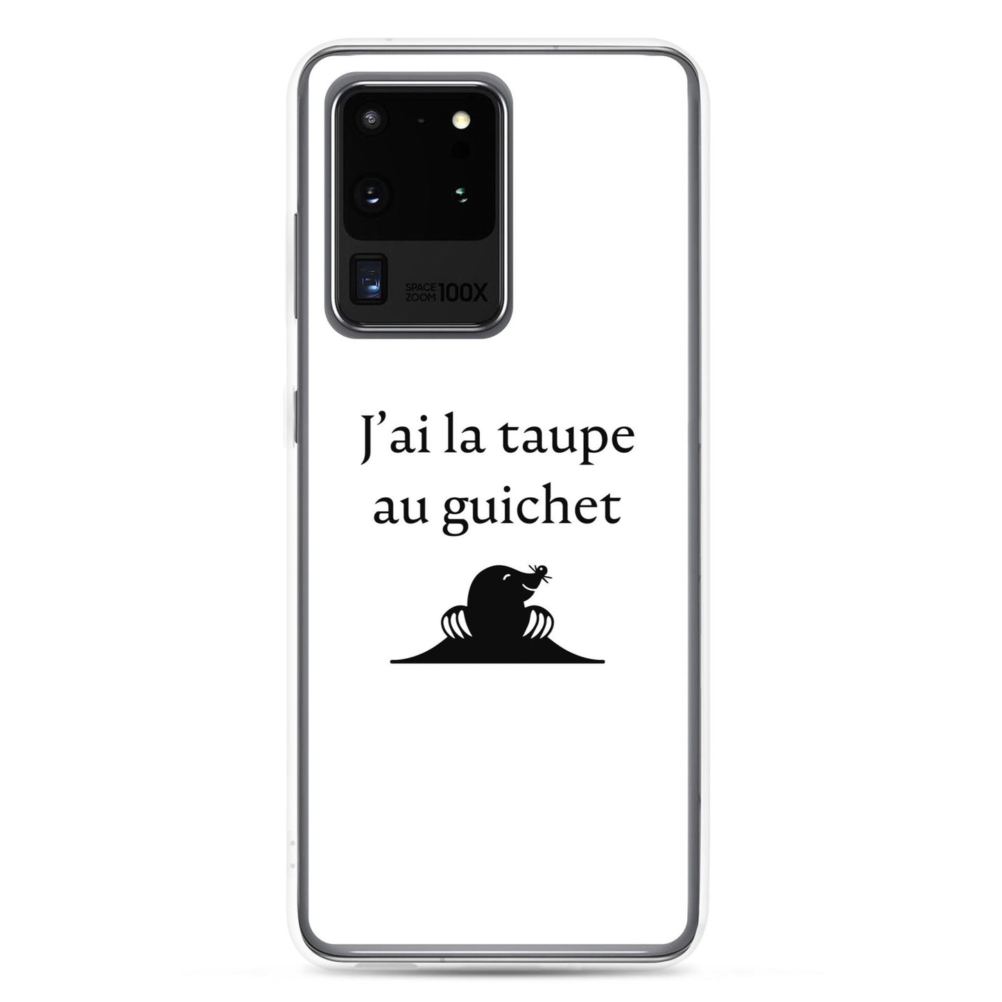 Coque Samsung J'ai la taupe au guichet - Sedurro