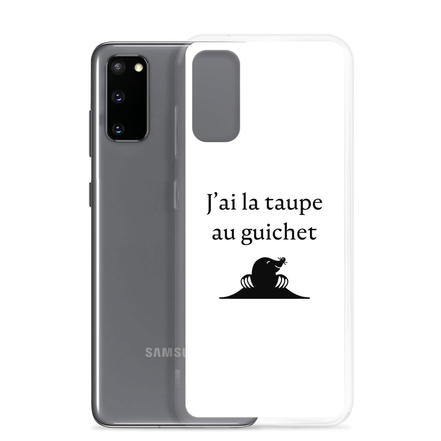 Coque Samsung J'ai la taupe au guichet - Sedurro
